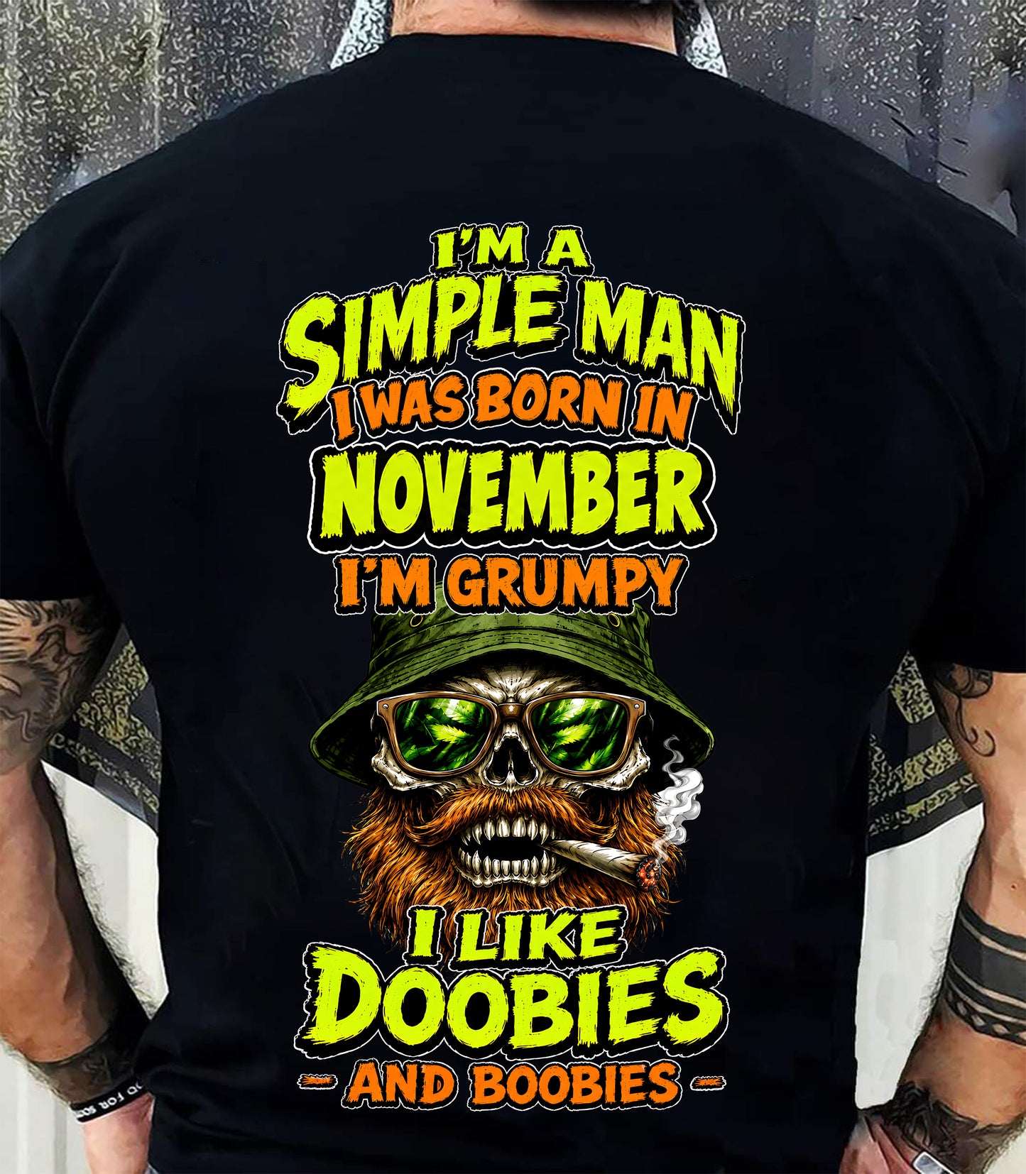 NOVEMBER - I'M A SIMPLE MAN - Birthday T-Shirt For MAN - TRACY11 (SKU2608-393-11)