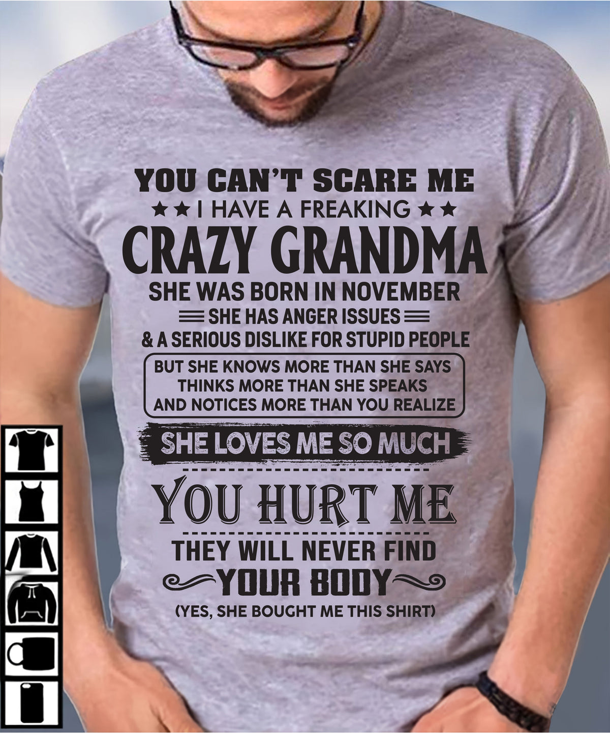 November - You Can’t Scare Me I Have A Freaking Crazy Grandma - Gift For Grandson And Granddaughter From Grandma - XUAN11 (SKU10-56-11)