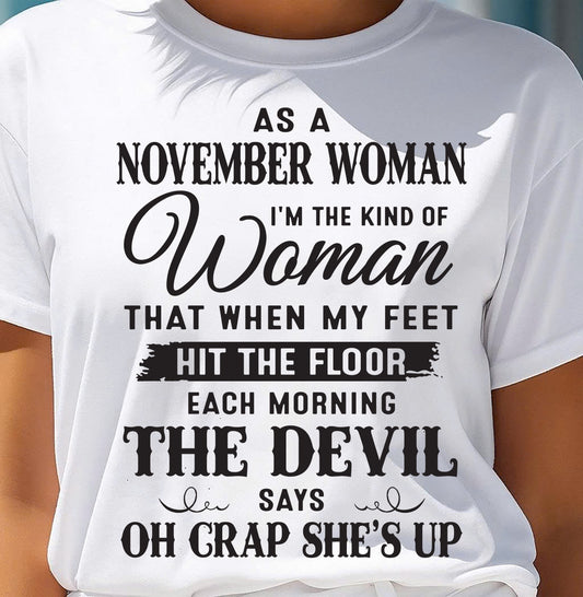 AS A NOVEMBER WOMAN – T-SHIRT FOR WOMAN – xuan11 (SKU26T-01-36-11)