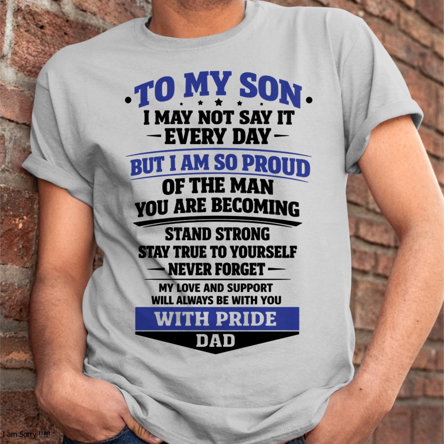 to My Son from Dad Proud Father Inspiration Motivation Gifts Long Sleeve T-Shirt FROM DAD- TRACY00 - (SKU-TRACY110501)