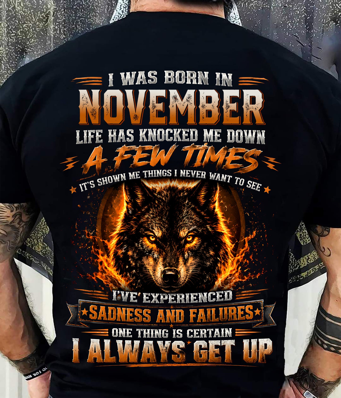 NOVEMBER - I ALWAYS GET UP - Birthday T-Shirt For MEN - TRACY11 (SKU2607-331-11)
