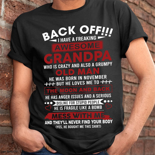 November – Back Off!!! I Have A Freaking Awesome Grandpa – Gift For Grandson And Granddaughter From Grandpa – XUAN11 (SKU10-153-11)