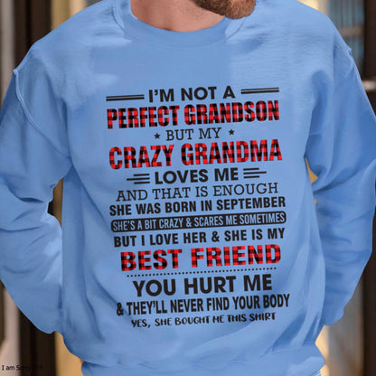 I’m Not A Perfect Grandson T-Shirt – Birthday Gift From September Grandma / Woman - tracy09 (SKU10-167-09)