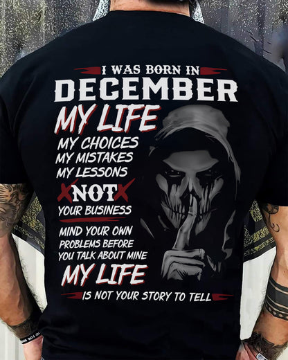 I WAS BORN IN DECEMBER - T-SHIRT FOR MAN - XUAN12 (SKU08-36-12)