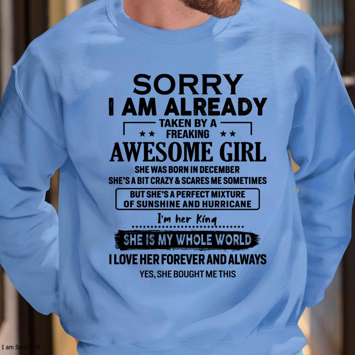 December - Sorry I Am Already Taken By A Freaking Awesome Girl - Gift For Husband From Wife - tracy12 (SKU-TSRGIRL-12)
