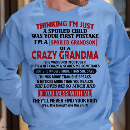 OCTOBER - I'M A SPOILED GRANDSON OF A CRAZY GRANDMA - From Grandma - tracy10 (SKU-GMS1-NTT10)