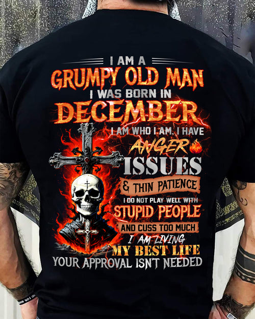 DECEMBER - I AM A GRUMPY OLD MAN – T-SHIRT FOR MAN – TRACY12 (SKU12-319-12)