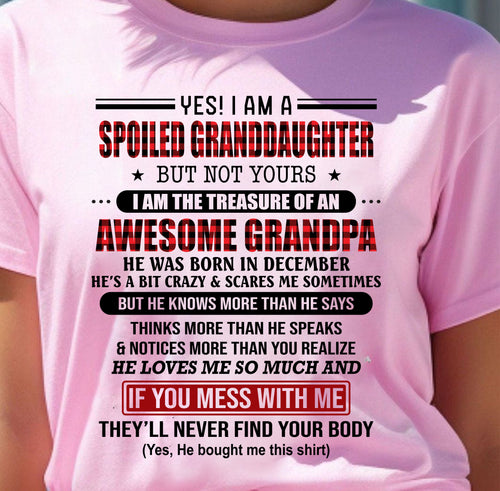 DECEMBER - YES! I'M A SPOILED GRANDDAUGHTER - GIFT FROM GRANDPA - tracy12 (SKU26T-01317-12)