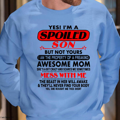 I am Spoiled Son - Gift For Son From Mom - tracy00 - (SKU-T1206MS-00)