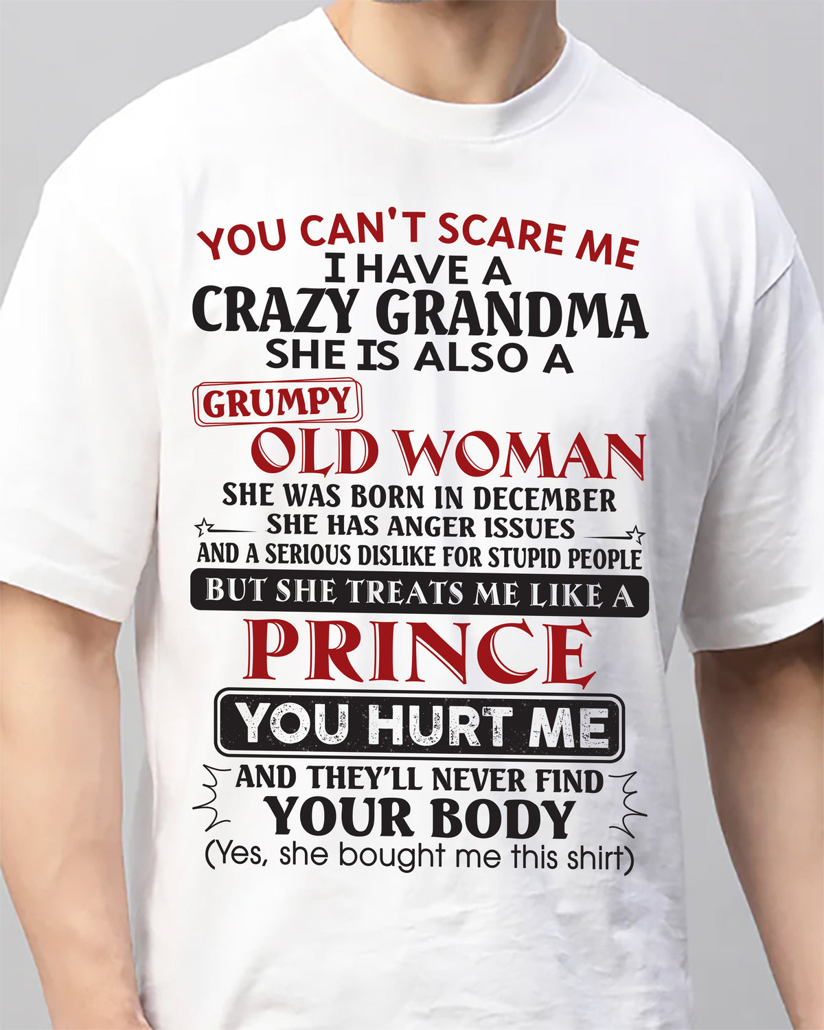 December – You Can’t Scare Me I Have A Crazy Grandma – Gift For Grandson And Granddaughter From Grandma – XUAN12 (SKU11-41-12)