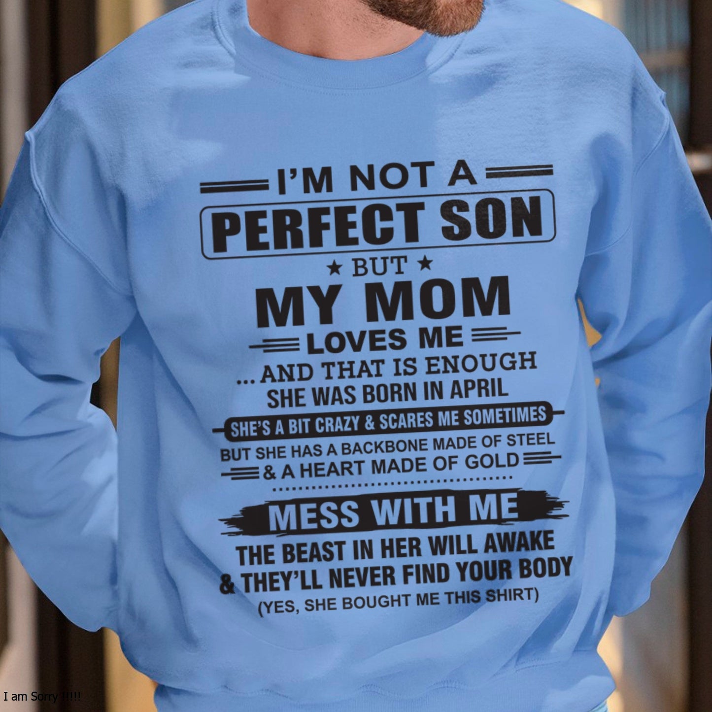 April - "I'M NOT A PERFECT SON BUT MY MOM LOVES ME" - Birthday Gift From April Mom / Woman - XUAN04 (SKU10-147-04)