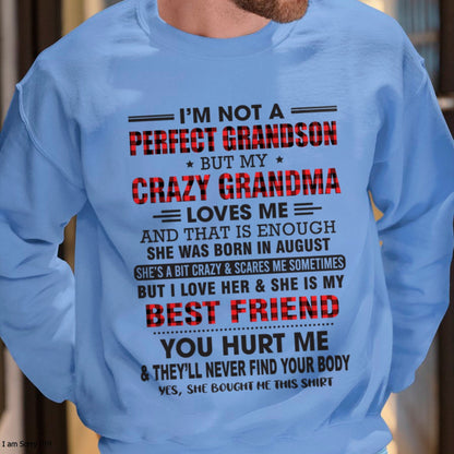 I’m Not A Perfect Grandson T-Shirt – Birthday Gift From August Grandma / Woman - tracy08 (SKU10-167-08)