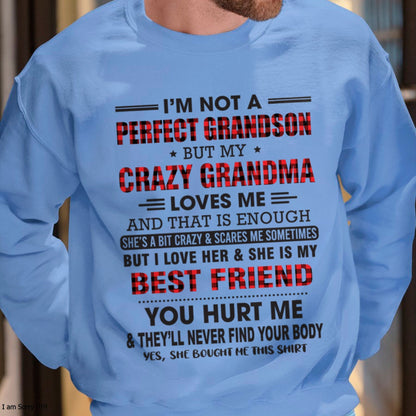 I’m Not A Perfect Grandson T-Shirt – Birthday Gift From Grandma / Woman - tracy00 (SKU10-167-00)