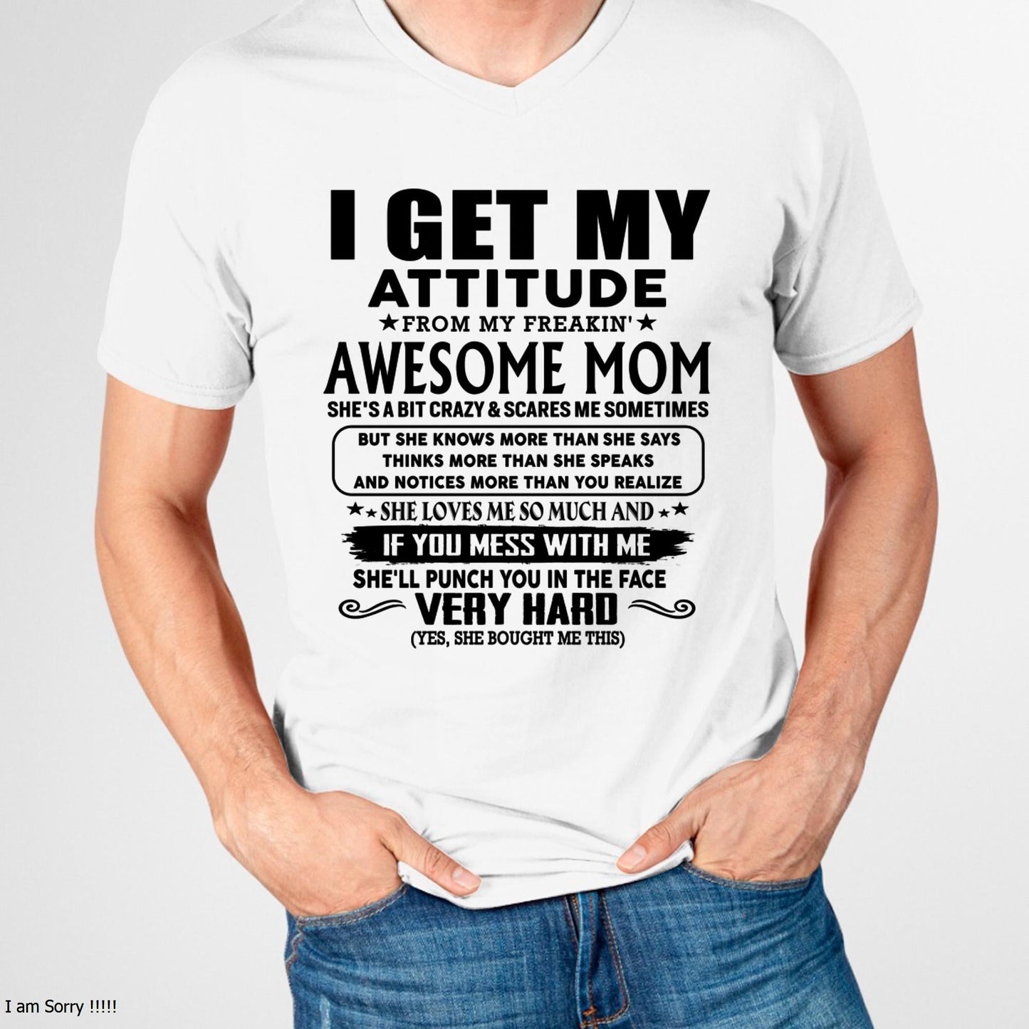 Thanks Mom - I GET MY ATTITUDE FROM MY FREAKIN' AWESOME MOM - Gift for Son and Daughter From Mom - tracy00 (SKU-TMD-CU-00)
