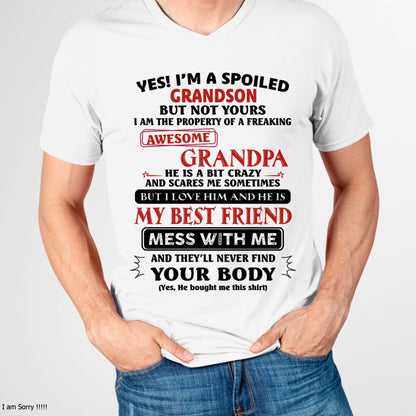 "YES I'M A SPOILED GRANDSON - I HAVE A FREAKING AWESOME GRANDPA" - GIFT FROM GRANDPA – tracy00 (SKU2608-575-00)