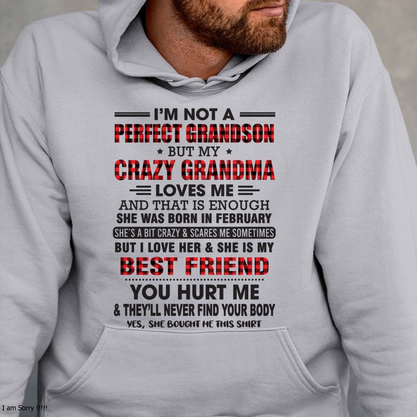 I’m Not A Perfect Grandson T-Shirt – Birthday Gift From February Grandma / Woman - tracy02 (SKU10-167-02)