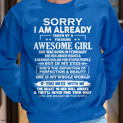 February – Sorry I Am Already Taken By A Freaking Awesome Girl – Gift For Your Boyfriend, Husband From Wife – XUAN02 (SKU10-170-02)