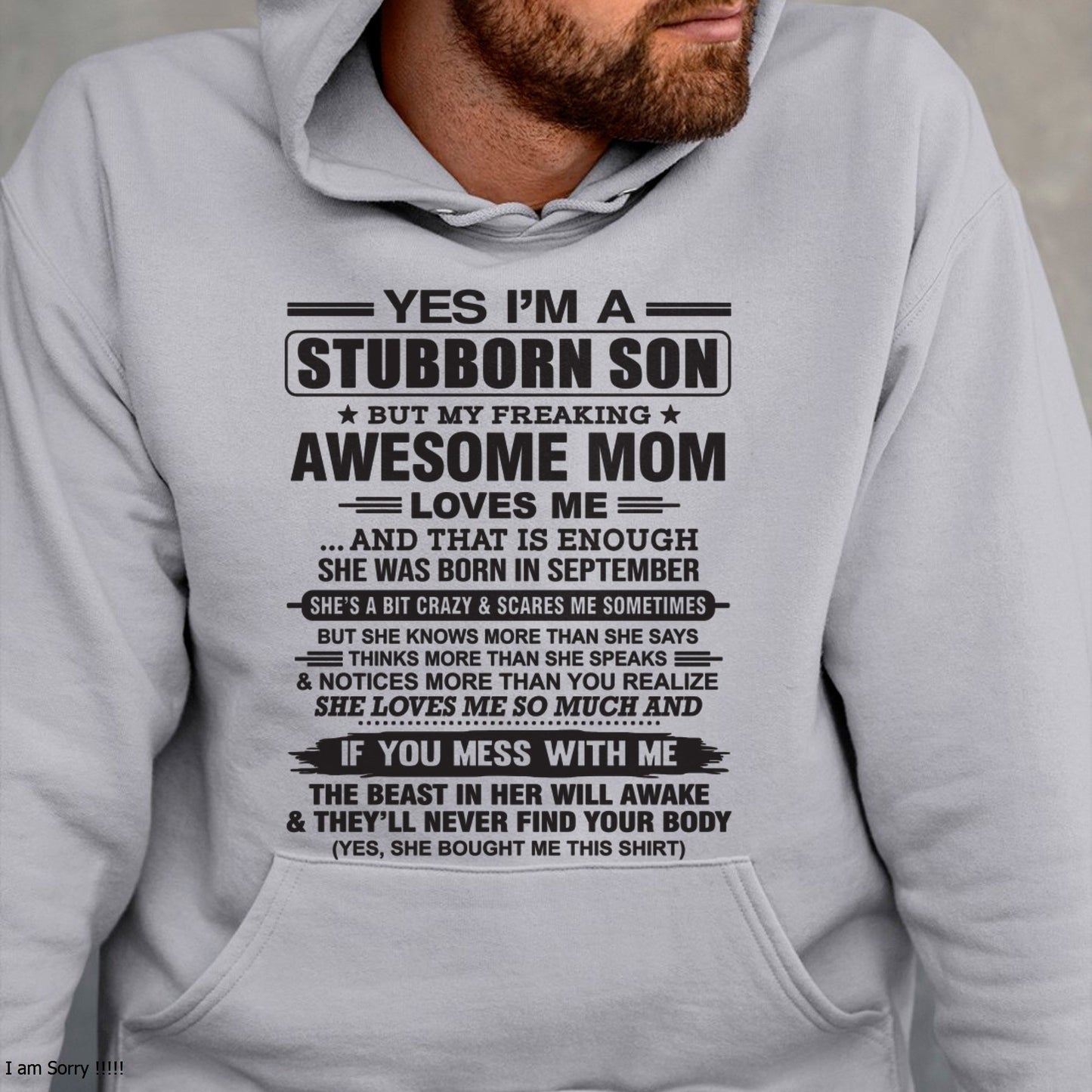 Yes I’m A Stubborn Son T-Shirt – Birthday Gift From September Mom / Woman - XUAN09 (SKU10-145-09)