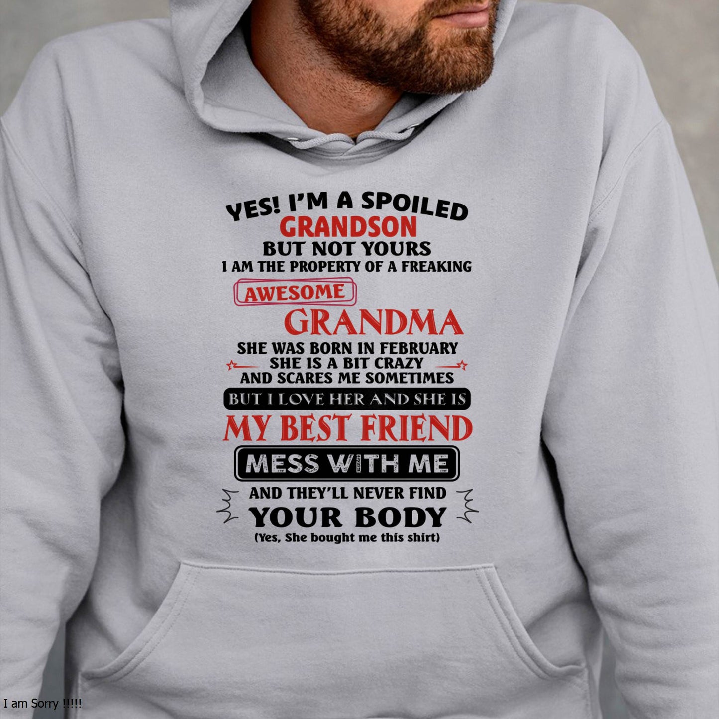 FEBRUARY – "YES! I'M A SPOILED GRANDSON OF AWESOME GRANDMA" – THE BEAUTIFUL T - SHIRT FROM GRANDMA – tracy02 (SKU2606-392-02)