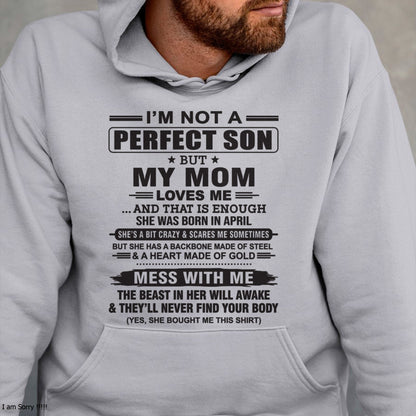 April - "I'M NOT A PERFECT SON BUT MY MOM LOVES ME" - Birthday Gift From April Mom / Woman - XUAN04 (SKU10-147-04)