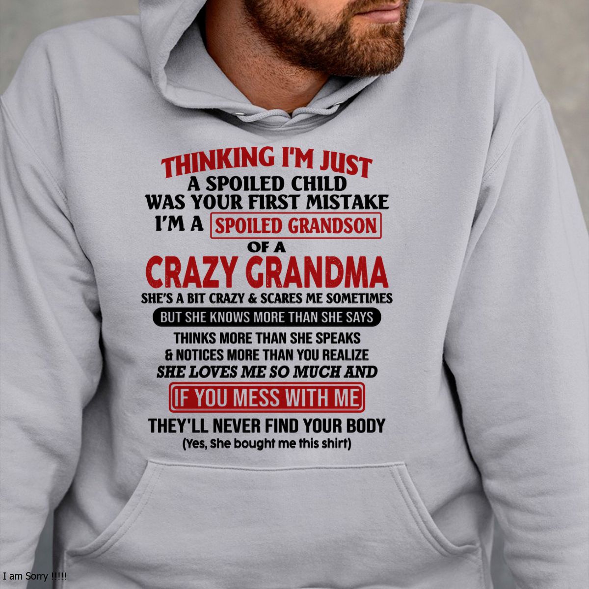 I'M A SPOILED GRANDSON OF A CRAZY GRANDMA - From Grandma - tracy00 (SKU-GMS1-NTT00)