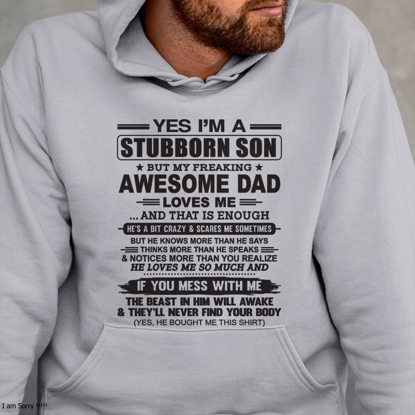 Yes I’m A Stubborn Son T-Shirt – Birthday Gift From Dad / Man - XUAN00 (SKU10-142-00)