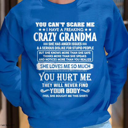 You Can’t Scare Me I Have A Freaking Crazy Grandma – Gift For Grandson And Granddaughter From Grandma – XUAN00 (SKU11-126-00)