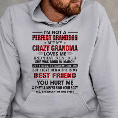 I’m Not A Perfect Grandson T-Shirt – Birthday Gift From March Grandma / Woman - tracy03 (SKU10-167-03)