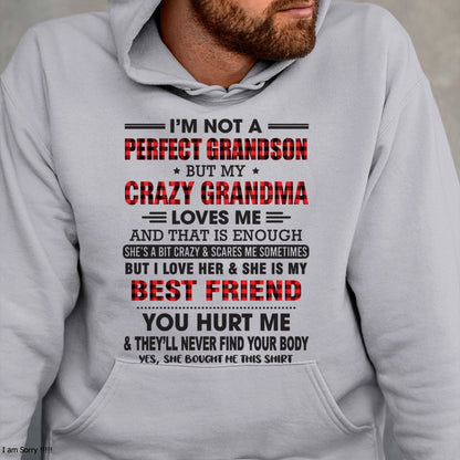 I’m Not A Perfect Grandson T-Shirt – Birthday Gift From Grandma / Woman - tracy00 (SKU10-167-00)