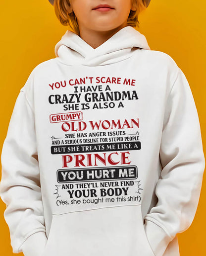 You Can’t Scare Me I Have A Crazy Grandma – Gift For Grandson And Granddaughter From Grandma – XUAN00 (SKU11-41-00)