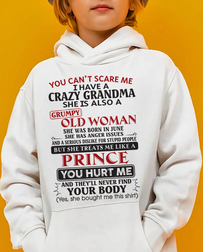 June – You Can’t Scare Me I Have A Crazy Grandma – Gift For Grandson And Granddaughter From Grandma – XUAN06 (SKU11-41-06)