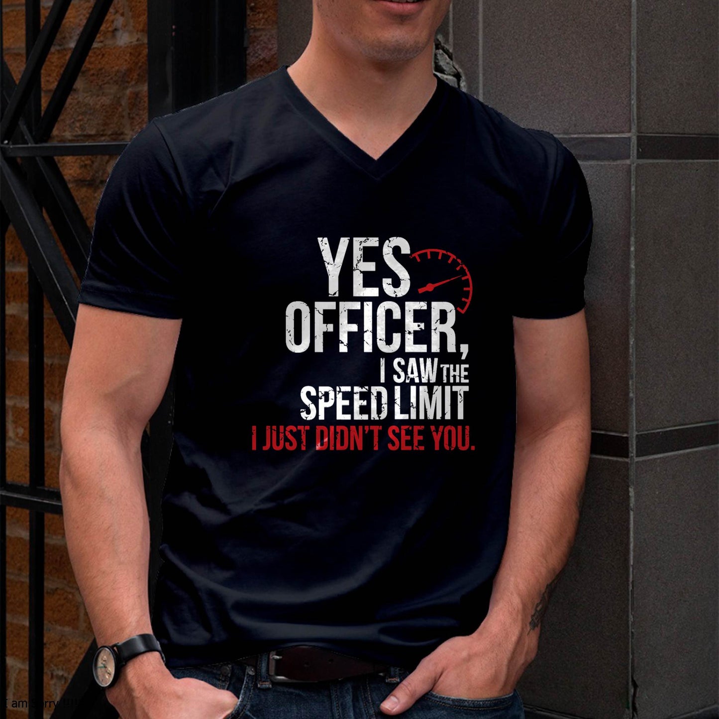 Yes officer, I saw the speed limit, I just didn’t see you - Gift For Mechanic - XUAN (SKUM08-D10)