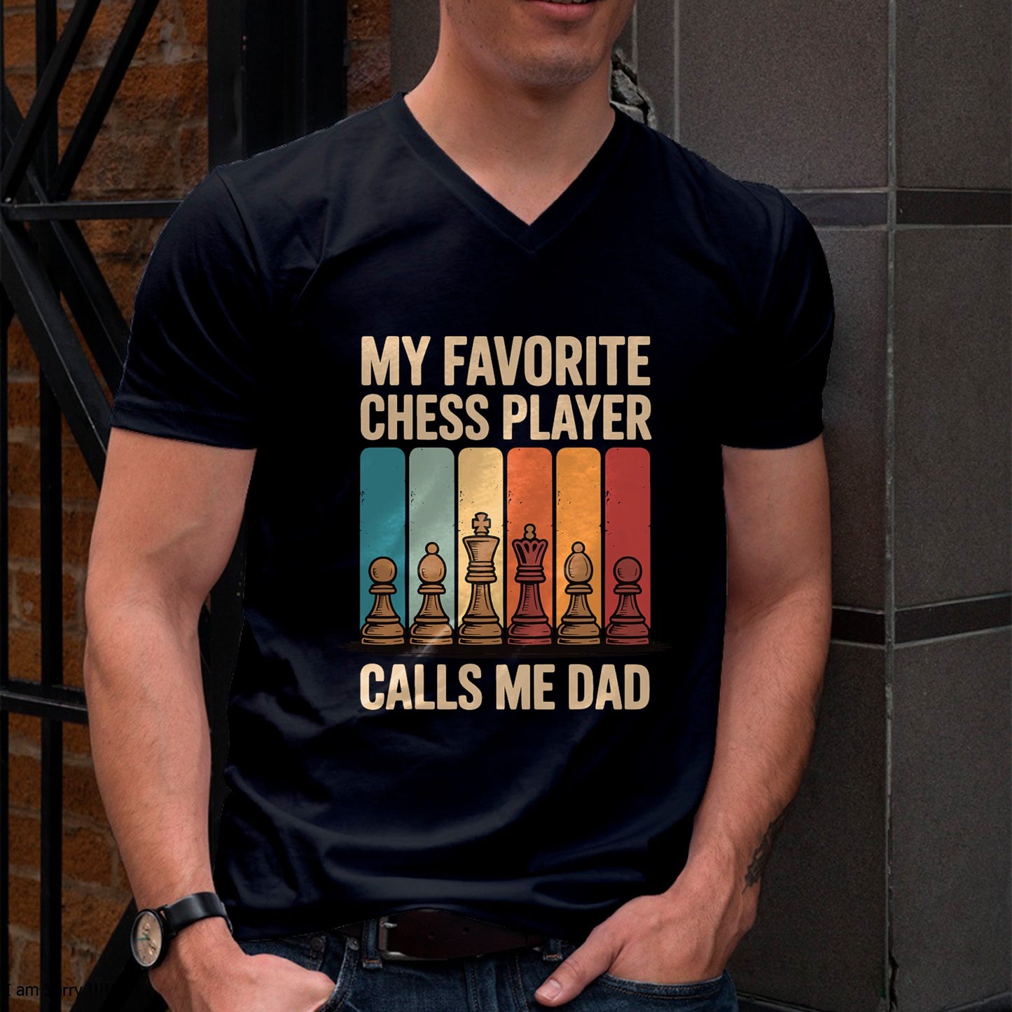 My Favorite Chess Player Calls Me Dad T-Shirt For MAN - TRACY00 (SKU-TRAN-120511)