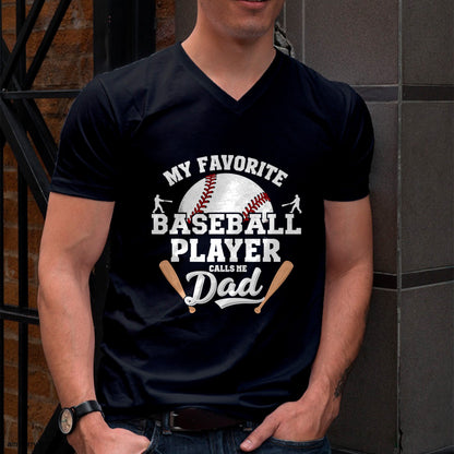 Funny My Favorite Baseball Player Calls Me Dad Father's Day T-Shirt For MAN - TRACY00 (SKU-TRAN-120510)