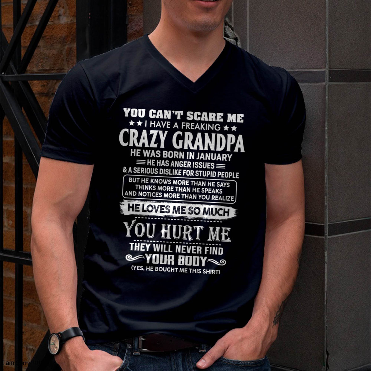 January - You Can’t Scare Me I Have A Freaking Crazy Grandpa – Gift For Grandson And Granddaughter From Grandpa – xuan01 (SKU12-31-01)
