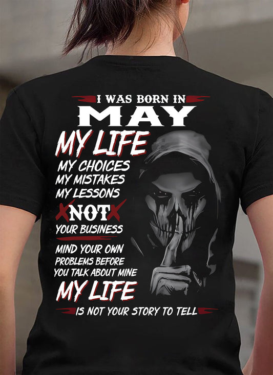 I Was Born In May My Life - T Shirt For Woman - XUAN05 (SKU08-36-05)