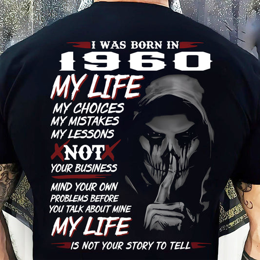 I WAS BORN IN 1960 - T-SHIRT FOR MAN - XUAN1960 (SKU07-1960)