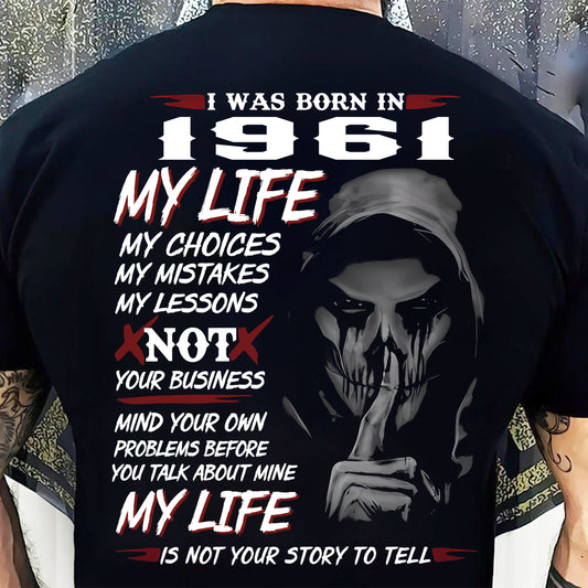 I WAS BORN IN 1961 - T-SHIRT FOR MAN - XUAN1961 (SKU07-1961)