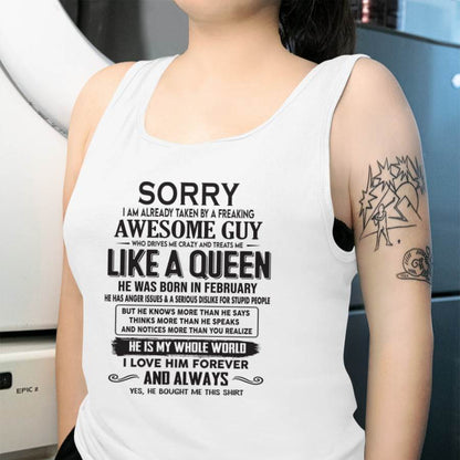 February - Sorry I am already taken by a freaking awesome guy - Gift for Wife From Husband - tracy02 (SKU08-25-02)