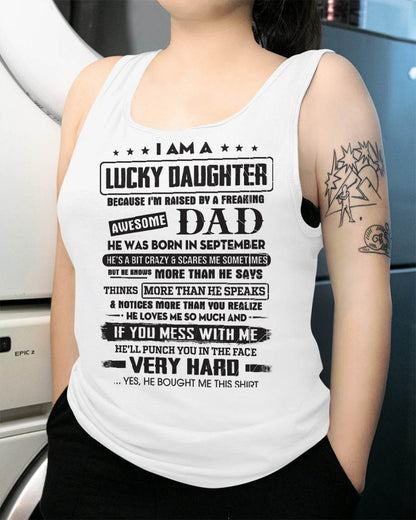 September - Lucky Daughter of Awesome Dad - Perfect Gift For Daughter From Dad - tracy09 (SKU08-47-09)