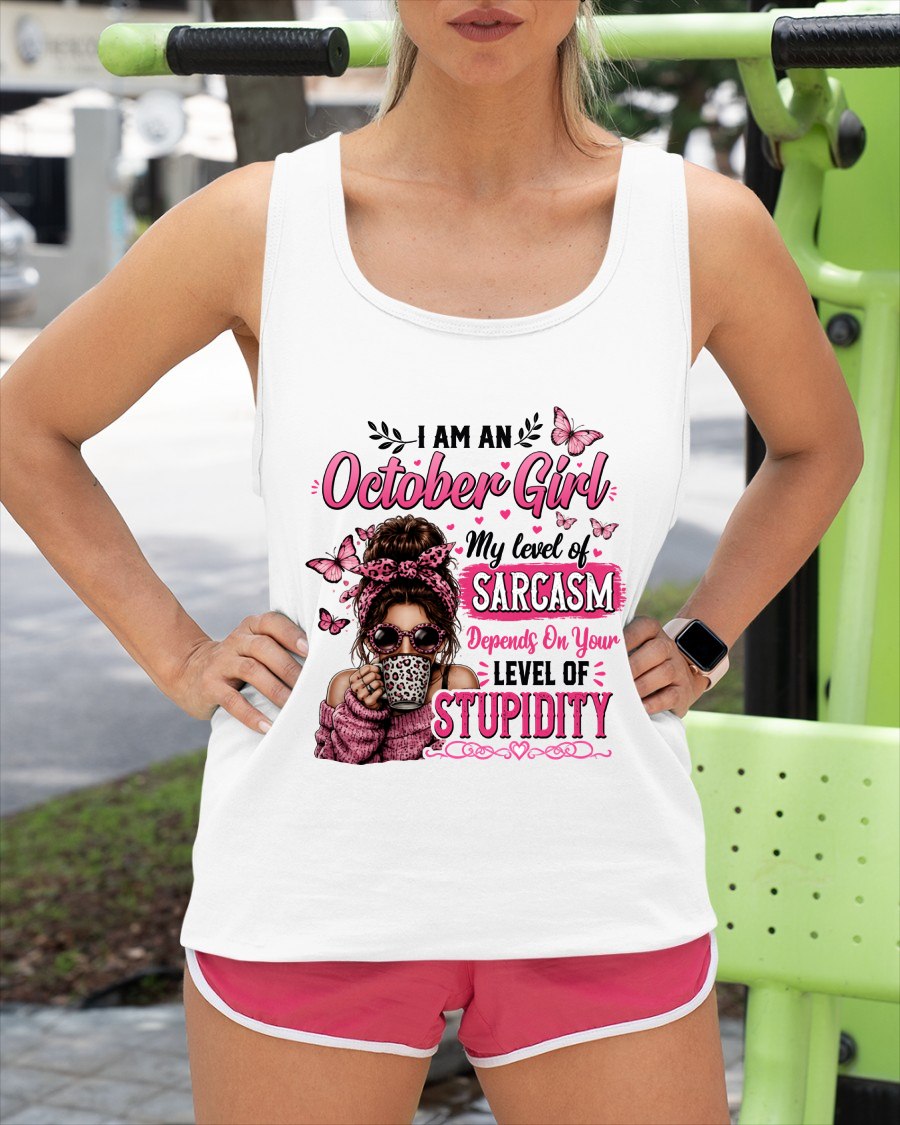OCTOBER - SARCASM DEPENDS ON STUPID T-Shirt For WOMAN - TRACY10 (SKU2606-117-10)