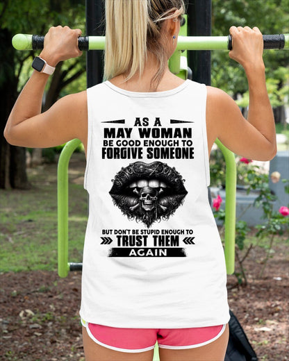 MAY - DON'T BE STUPID ENOUGH TO TRUST THEM For WOMAN T-Shirt - TRACY05 (SKU2605-422-05)