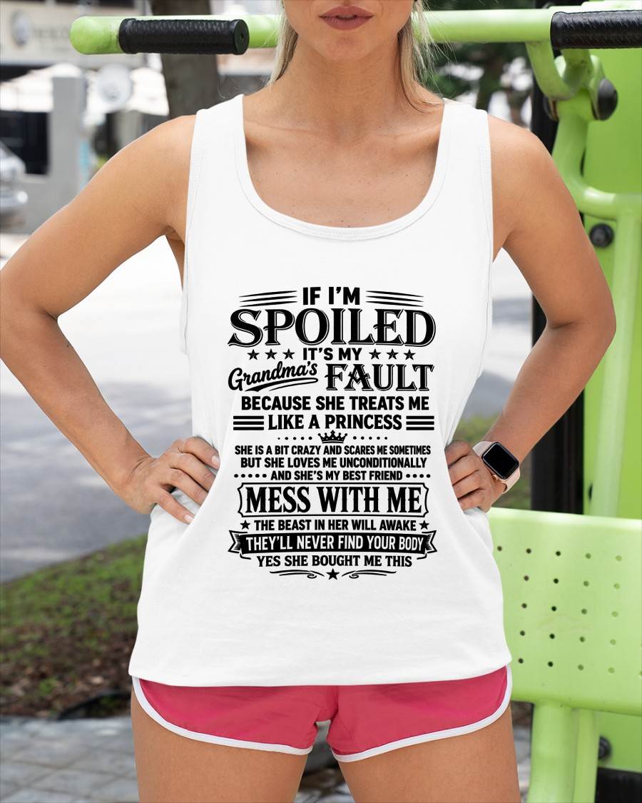 "I Have A Perfect Grandma - She Treats Me Like Princess" – The Beautiful T - Shirt From Grandma – tracy00 (SKU2606-174-00)