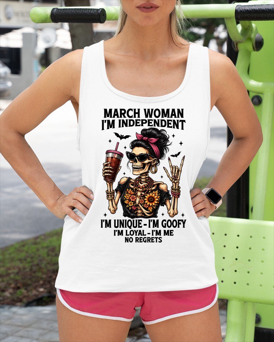 MARCH - I'M UNIQUE GOOFY LOYAL For WOMAN T-Shirt - TRACY03 (SKU2606-33-03)