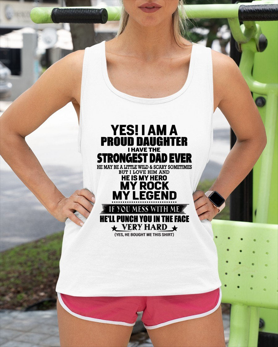 I AM PROUD DAUGHTER HAVE THE STRONGEST DAD T-Shirt From DAD - TRACY00 (SKU2605-337-00)
