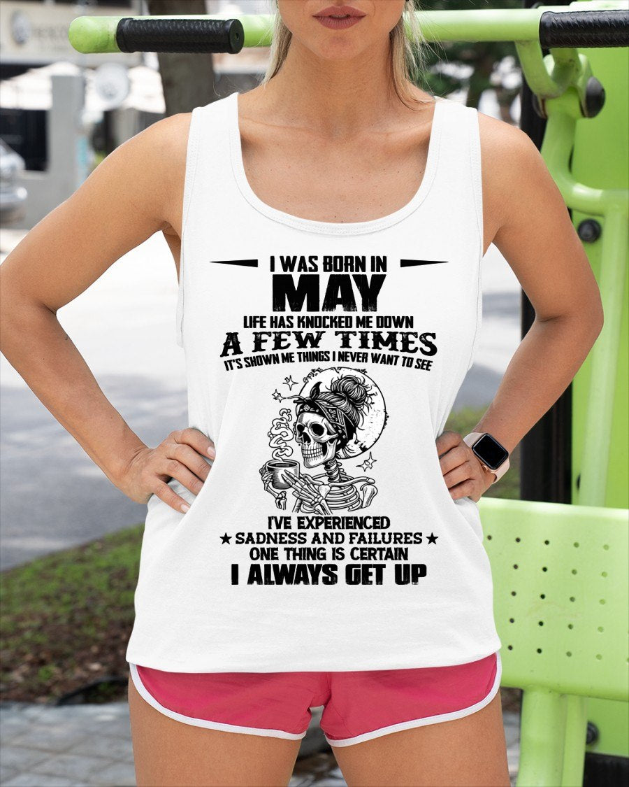 MAY - LIFE HAS KNOCKED ME DOWN A FEW TIMES For WOMAN - TRACY05 (SKU2606-338-05)