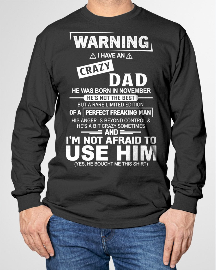 NOVEMBER - PERFECT FREAKING MAN for Son/Daughter T-Shirt From DAD - TRACY11 (SKU2606-71-11)