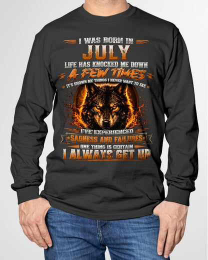 JULY - I ALWAYS GET UP - Birthday T-Shirt For MAN - TRACY07 (SKU2609-02-07)