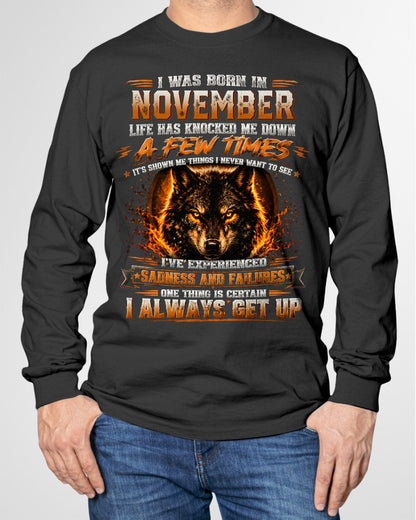 NOVEMBER - I ALWAYS GET UP - Birthday T-Shirt For MAN - TRACY11 (SKU2609-02-11)
