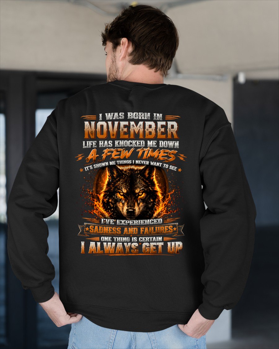 NOVEMBER - I ALWAYS GET UP - Birthday T-Shirt For MEN - TRACY11 (SKU2607-331-11)
